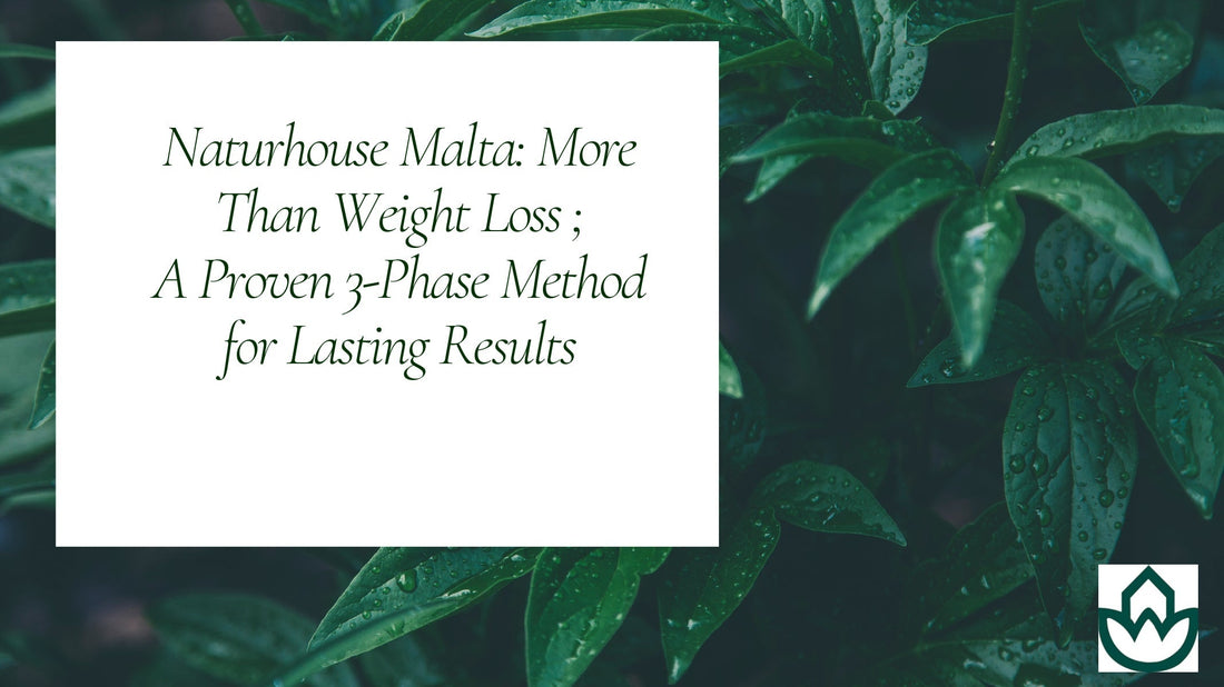 Naturhouse: More Than Weight Loss; A Proven 3-Phase Method for Lasting Results